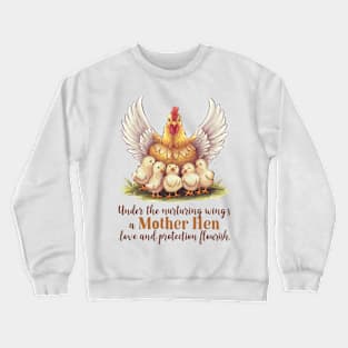 Mother Hen Crewneck Sweatshirt